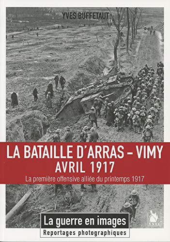 La bataille d'Arras-Vimy, avril 1917