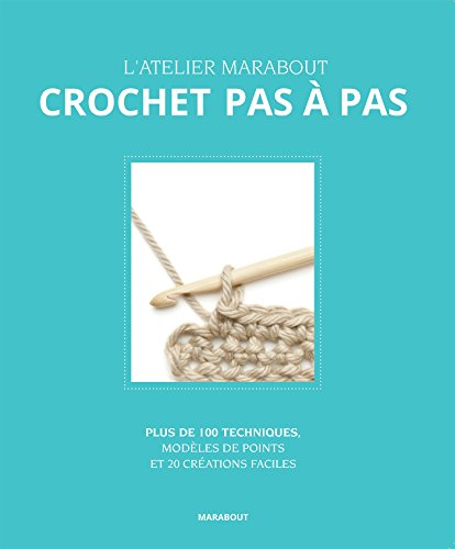 Mon cours de crochet pas à pas