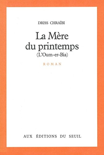 La mère du printemps : l'Oum-er-Bia
