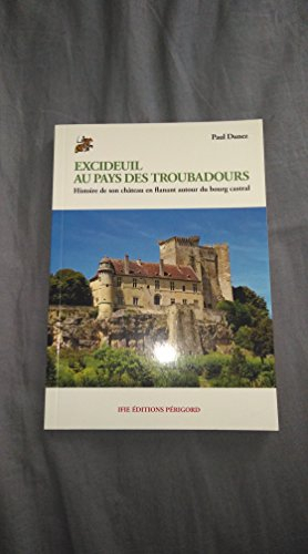 Excideuil au Pays des Troubadours
