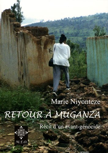Retour à Muganza : récit d'un avant-génocide