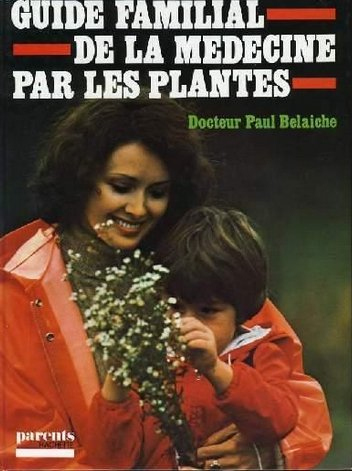 Guide familial de la médecine par les plantes
