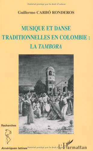 Musique et danse traditionnelle en Colombie : la tambora