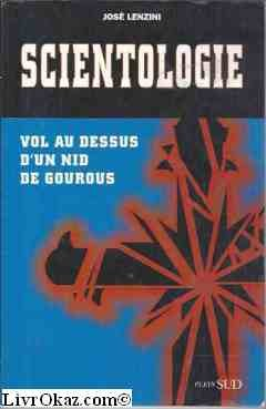 Scientologie : vol au-dessus d'un nid de gourous