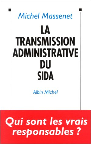 La Transmission administrative du sida