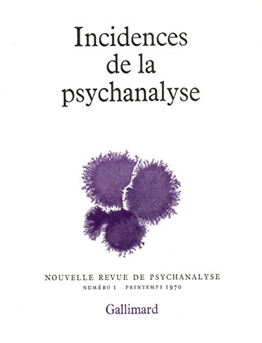 Nouvelle revue de psychanalyse, n° 1. Incidences de la psychanalyse