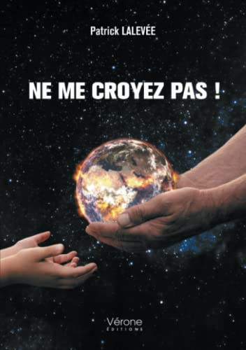 Ne me croyez pas !