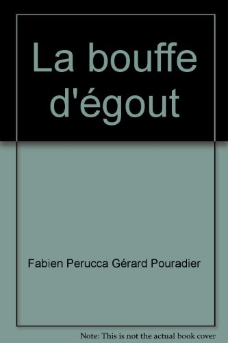 la bouffe d'égout