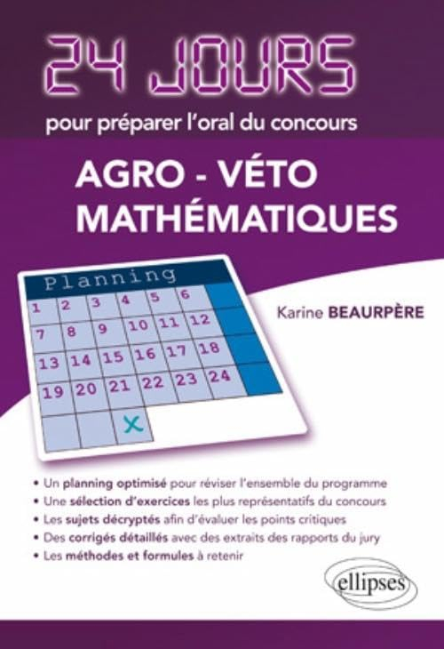 24 jours pour préparer l'oral de mathématiques du concours Agro-Véto