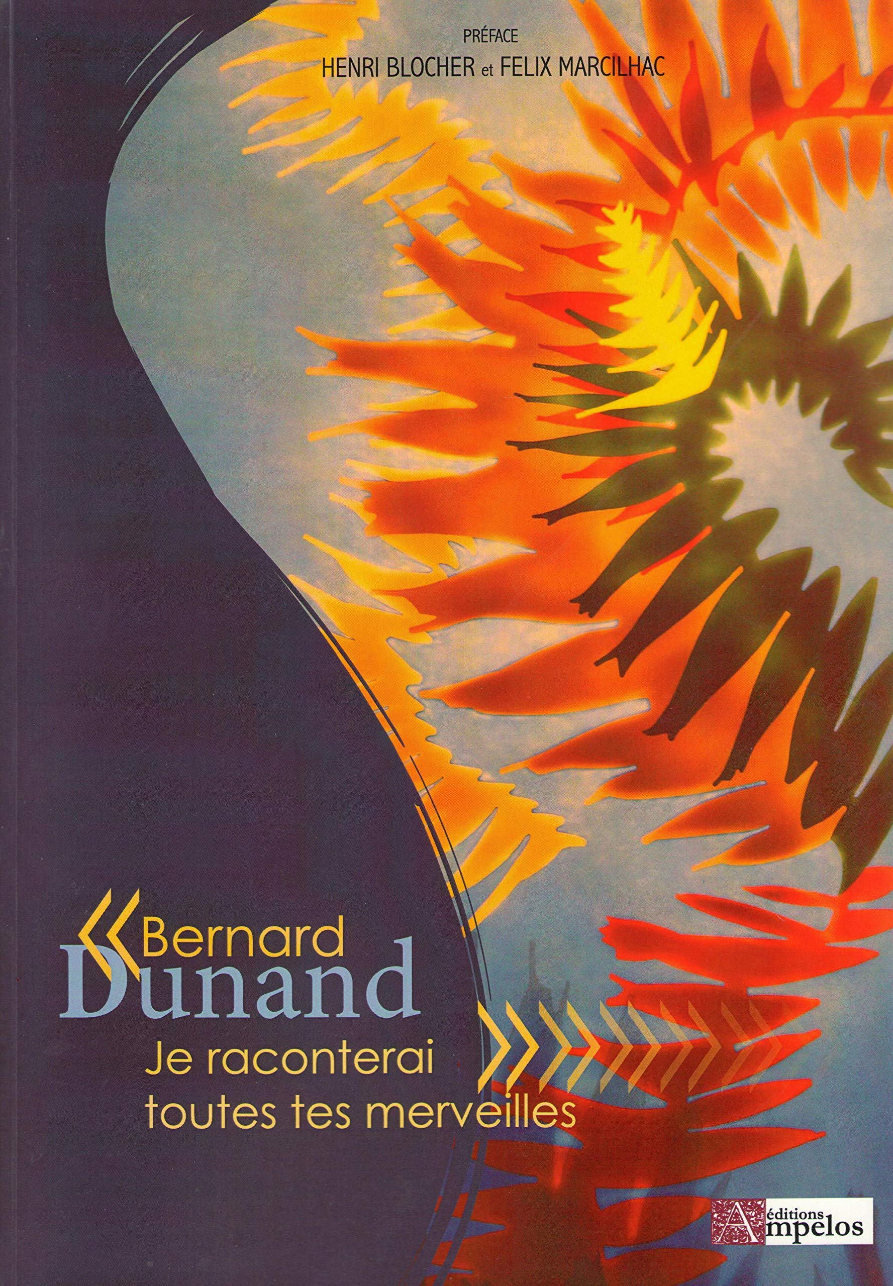 Je raconterai toutes tes merveilles : témoignage d'un artiste chrétien 1908-1998