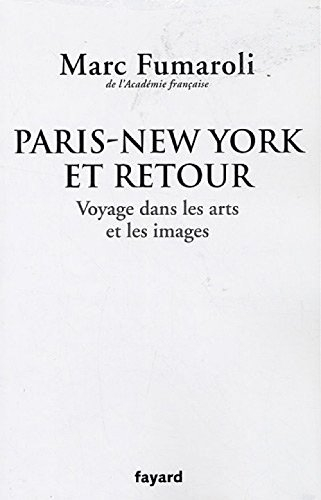 Paris-New York et retour : voyage dans les arts et les images : journal 2007-2008