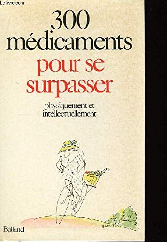 300 médicaments pour se surpasser physiquement et intellectuellement
