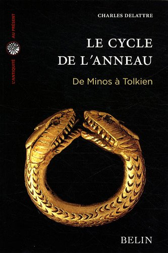 Le cycle de l'anneau : de Minos à Tolkien