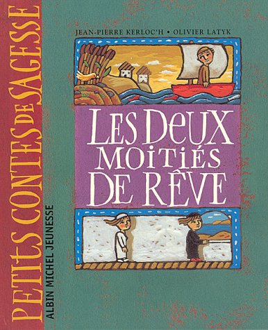 Les deux moitiés du rêve