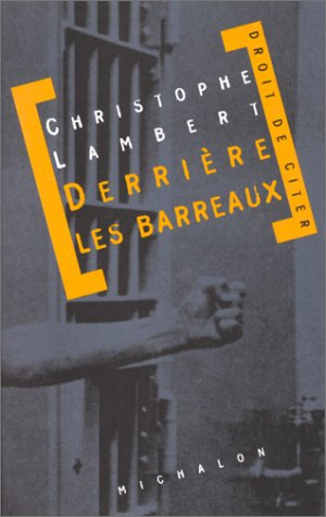 Derrière les barreaux