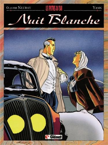 Nuit blanche. Vol. 1. Les Spectres du tsar