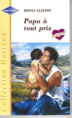 Papa à tout prix