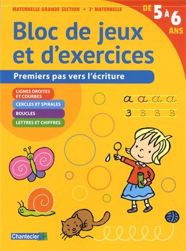 Bloc de jeux et d'exercices, maternelle grande section, 3e maternelle, de 5 à 6 ans : premiers pas v