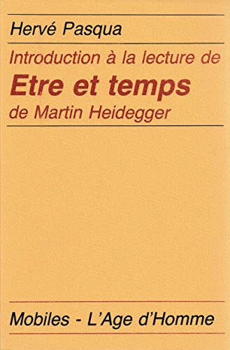 Introduction à la lecture de Etre et temps de Martin Heidegger