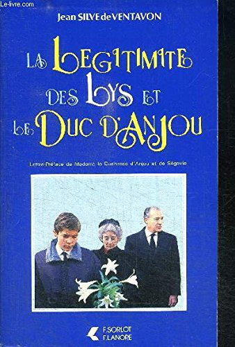 la légitimité des lys et le duc d'anjou (reflets de l'histoire)