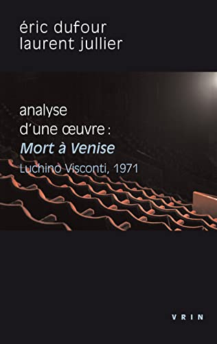 Analyse d'une oeuvre : Mort à Venise, Luchino Visconti, 1971