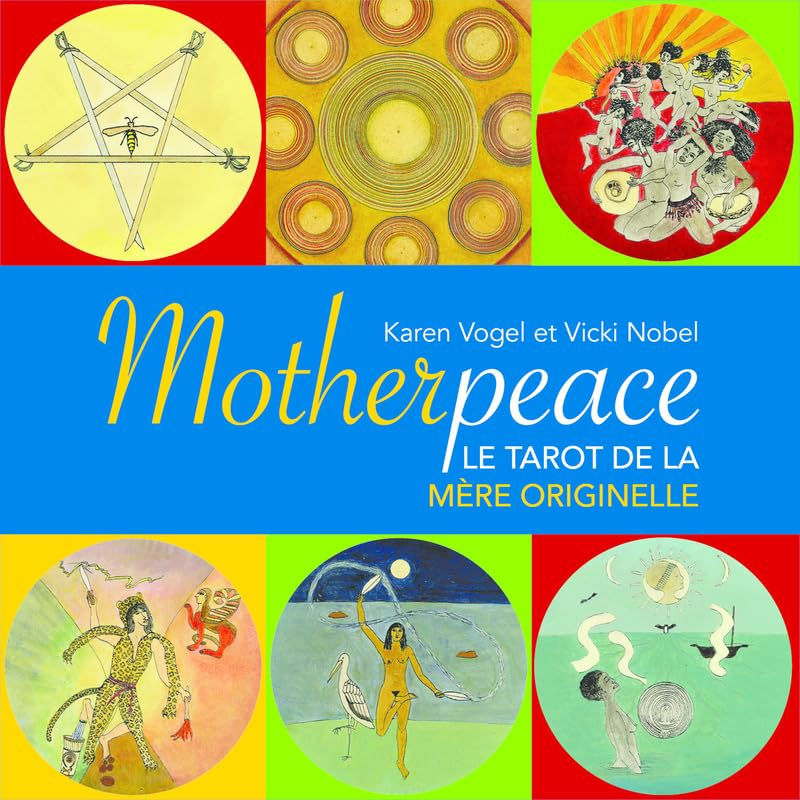 Motherpeace : le tarot de la mère originelle