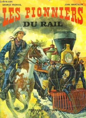les pionniers du rail