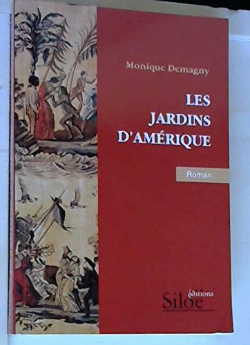 Les jardins d'Amérique