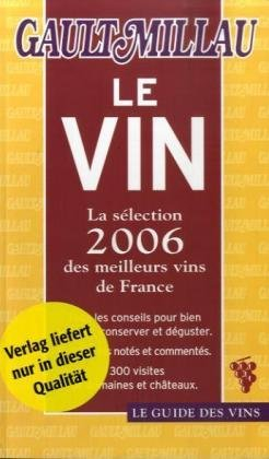 Le vin : la sélection 2006 des meilleurs vins de France