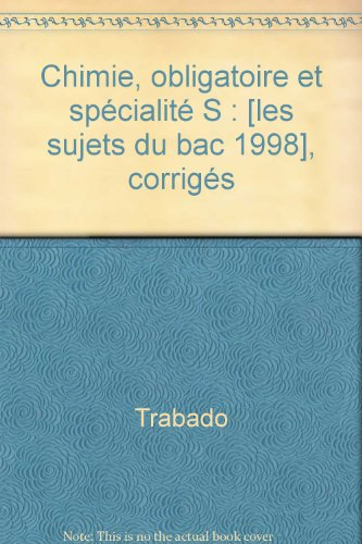 Chimie obligatoire et spécialité S, bac 99