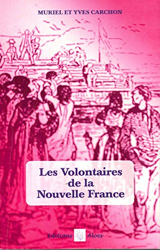 Les Volontaires de la Nouvelle France