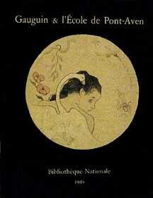 gauguin et l'ecole de pont-aven - catalogue exposition bibliothèque nationale - paris - 1989
