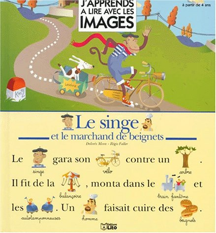 J'apprends à lire avec les images. Vol. 1. Le singe et le marchand de beignets