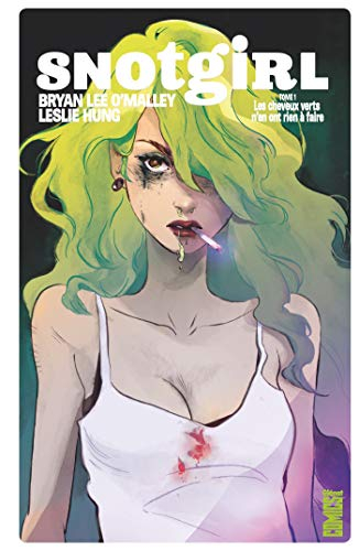 Snotgirl. Vol. 1. Les cheveux verts n'en ont rien à faire