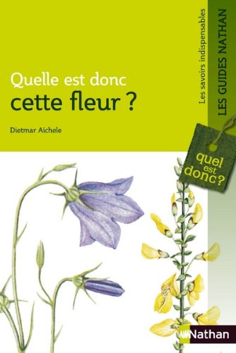 Quelle est donc cette fleur ?