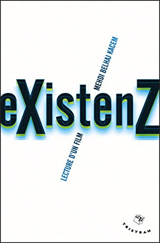Existenz : lecture d'un film