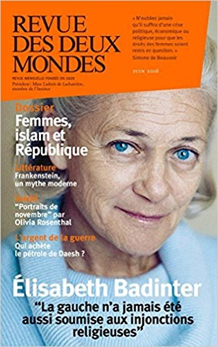 Revue des deux mondes, n° 6 (2016). Femmes, islam et République