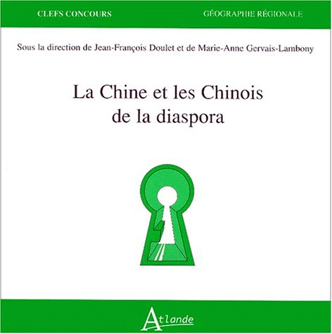 La Chine et les Chinois de la diaspora