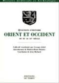 Orient et Occident : du IXe au XVe siècle