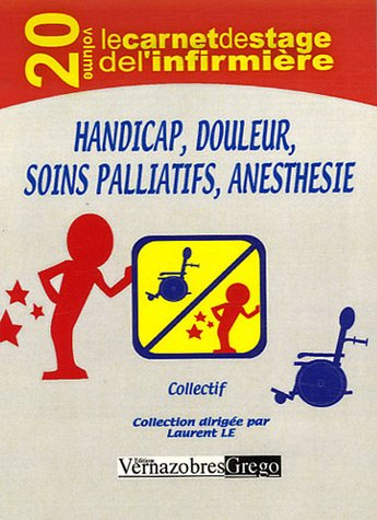 Handicap, douleur, soins palliatifs, anesthésie