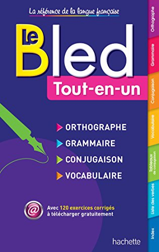 Bled tout-en-un : orthographe, grammaire, conjugaison, vocabulaire
