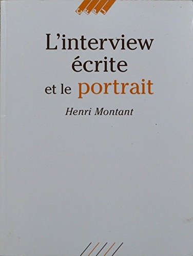 L'interview écrite et le portrait