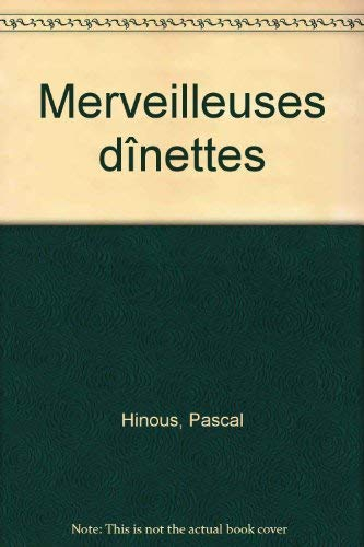 Merveilleuses dînettes