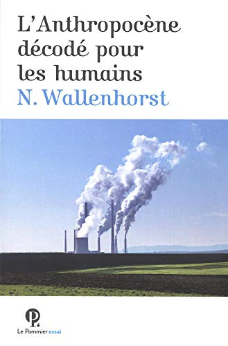 L'anthropocène décodé pour les humains