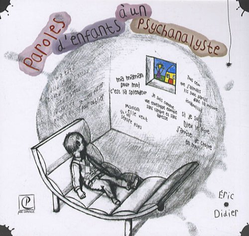 Paroles d'enfants à un psychanalyste
