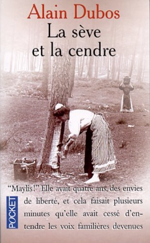 La sève et la cendre