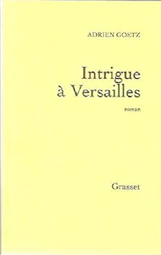 Intrigue à Versailles