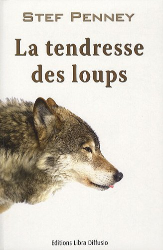 La tendresse des loups