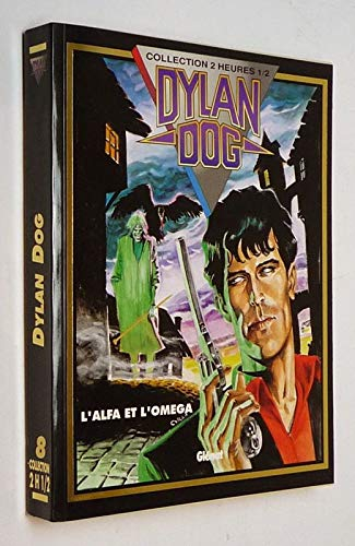 Dylan Dog. Vol. 3. L'alpha et l'oméga