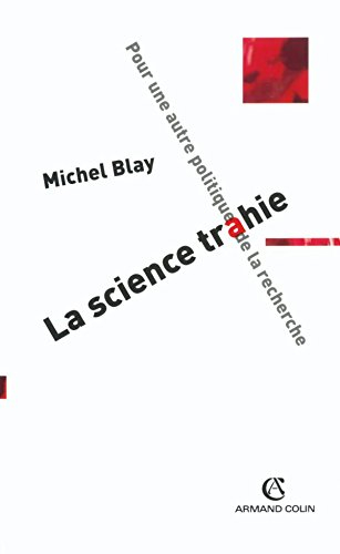 La science trahie : pour une autre politique de la recherche